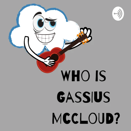 Who is Gassius McCloud?