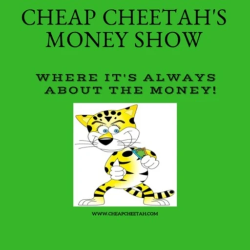 Cheap Cheetah’s Money Show