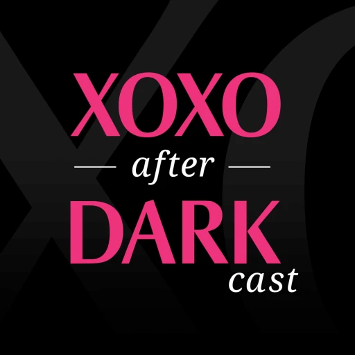 XOXO After Darkcast