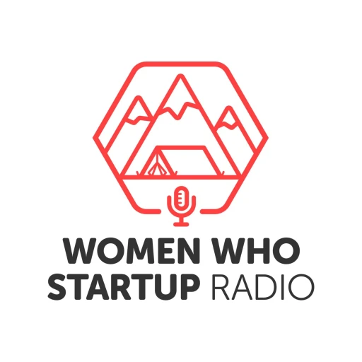 Women Who Startup Radio