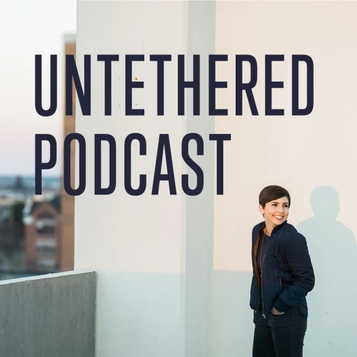 Untethered Podcast