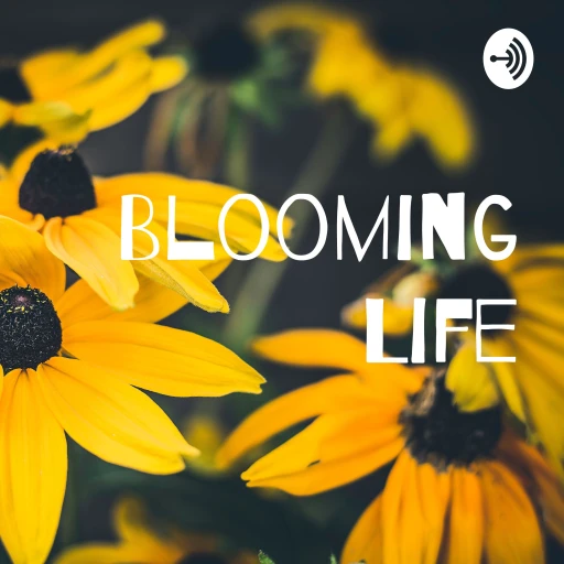 Blooming Life