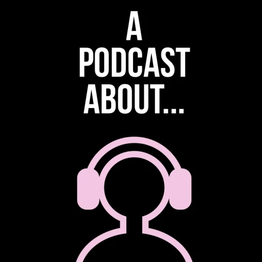 Podcast about a podcast