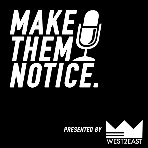 Make Them Notice Podcast