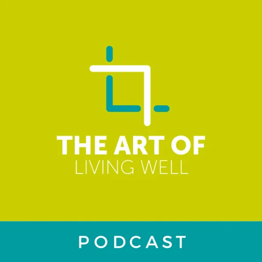 The Art Of Living Well