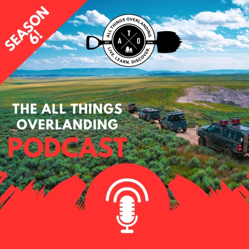 All Things Overlanding Podcast