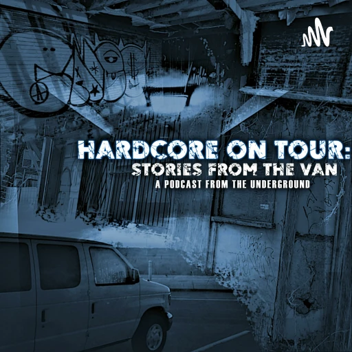 Hardcore On Tour: Stories From The Van