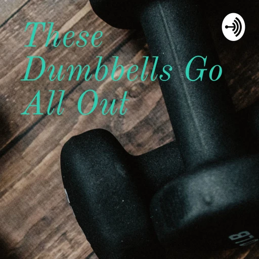 These Dumbbells Go All Out