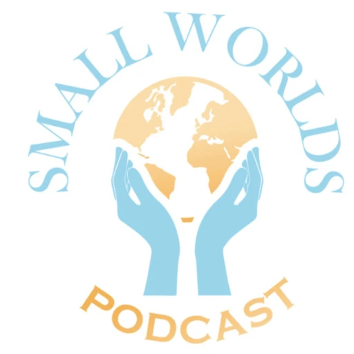 Small Worlds Podcast