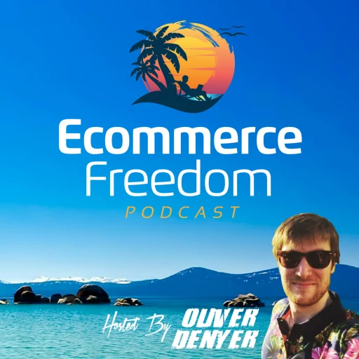 Ecommerce Freedom Podcast