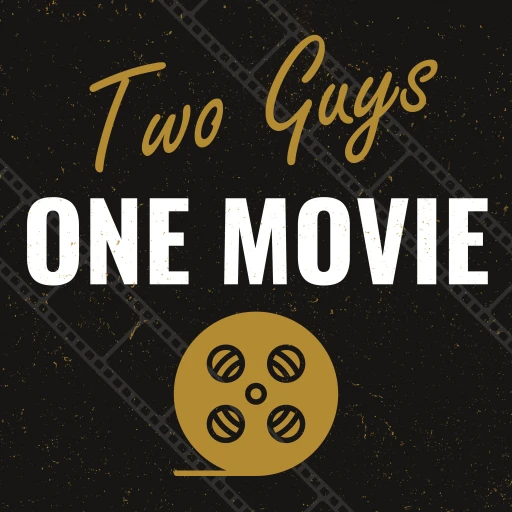 Two Guys, One Movie