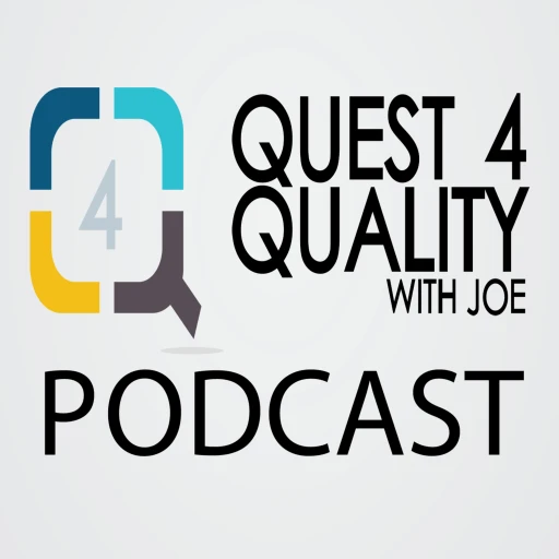 Quest 4 Quality with Joe Higgins