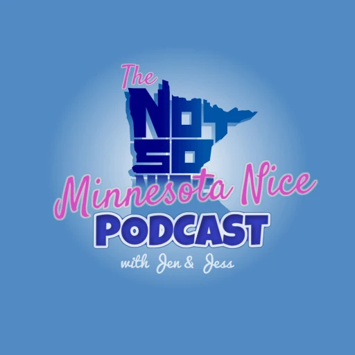 Not So Minnesota Nice Podcast