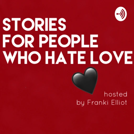 Stories for People Who Hate Love