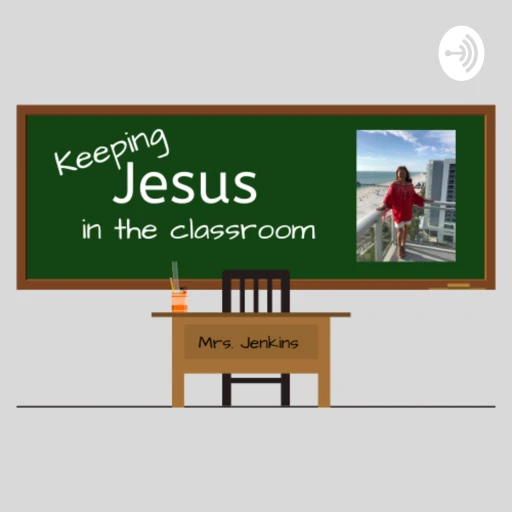 Keeping Jesus in the Classroom