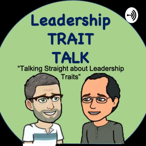 Leadership Trait Talk – “Talking Straight About Leadership Traits”