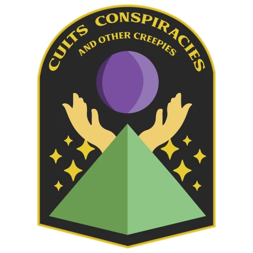 Cults, Conspiracies, and Other Creepies