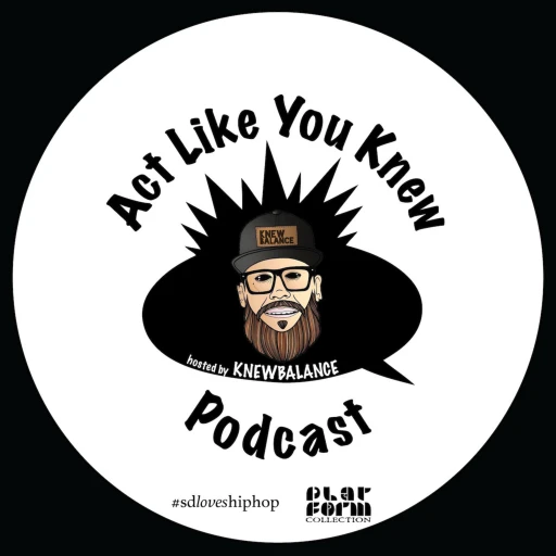 The Act Like You Knew Podcast