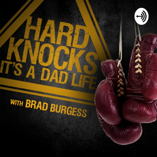 Hard Knocks it’s a Dad Life