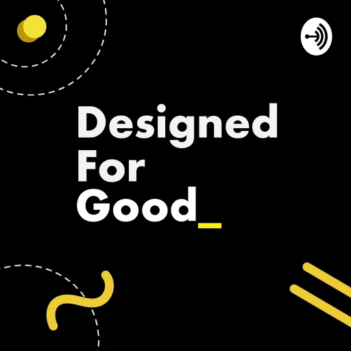 Designed for Good