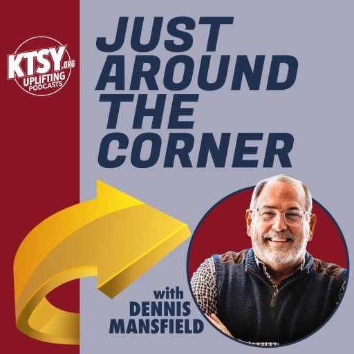 Just Around The Corner – Dennis Mansfield