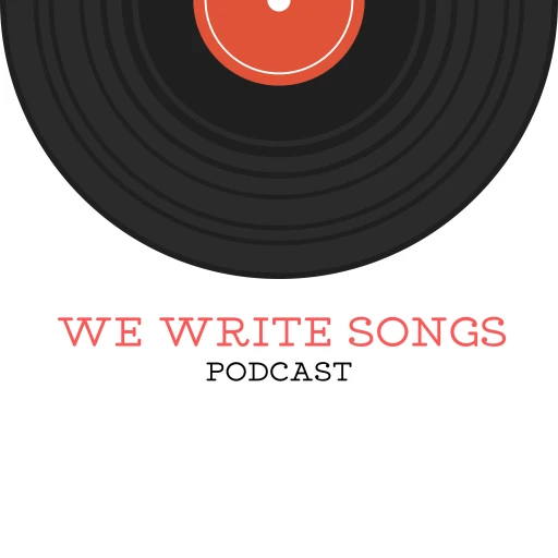 We Write Songs Podcast