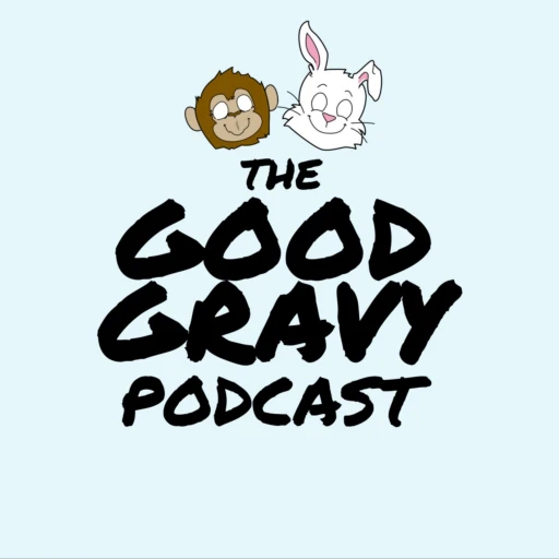 The Good Gravy Podcast