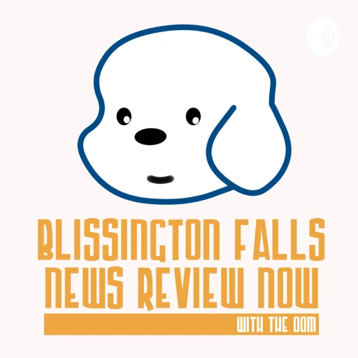 Blissington Falls News Review Now