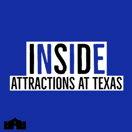 Attractions at Texas Podcast