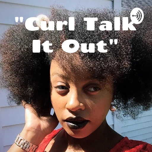 “Curl Talk It Out” – The Hair Politics