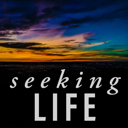 Seeking Life