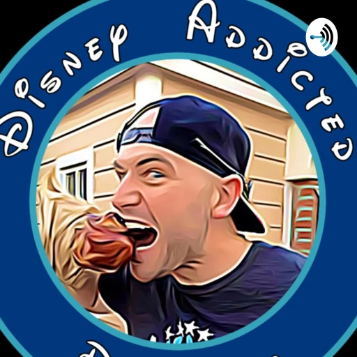 Disney Addicted Podcast