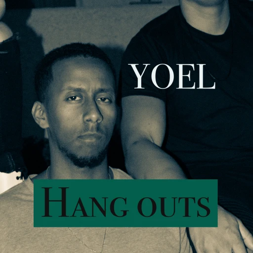 Yoel’s Hang Outs Podcast