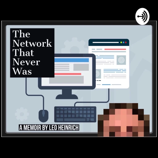 The Network That Never Was: A High-Tech, Low-Spirits Memoir