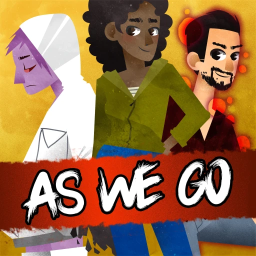 As We Go – Actual Play Podcast