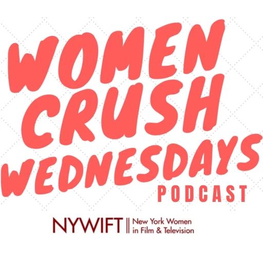 New York Women in Film and Television: Women Crush Wednesdays