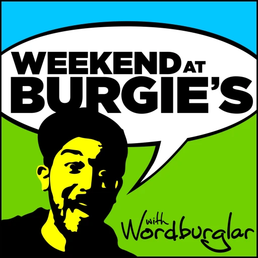 Weekend at Burgie’s with SJ The Wordburglar