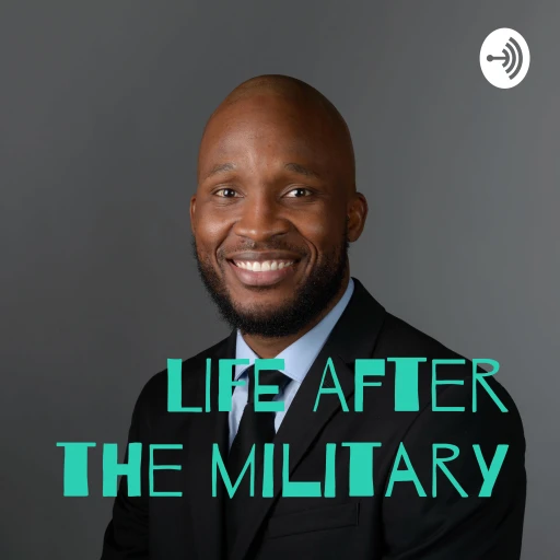 LIFE After the military