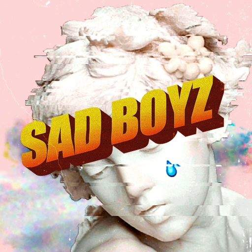 Sad Boyz