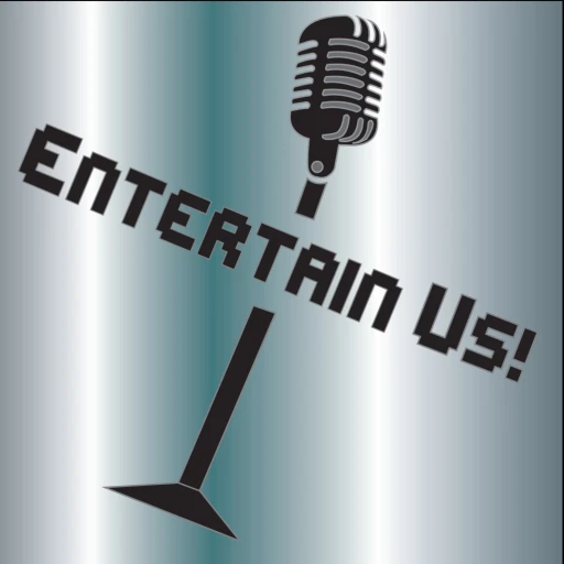 Entertain Us!