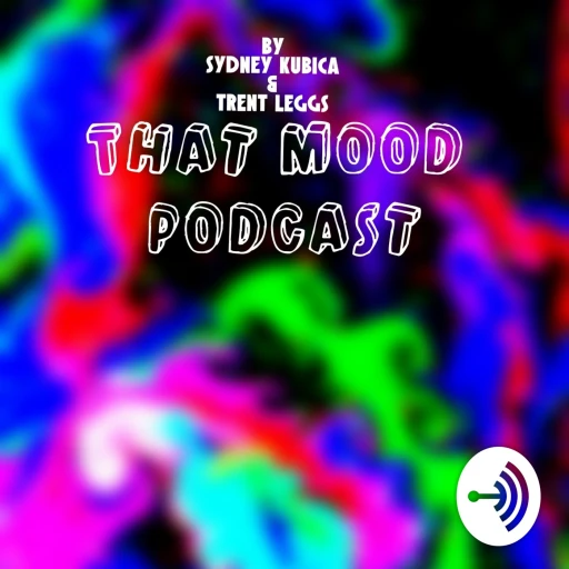 That Mood Podcast