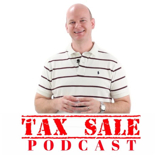 The Tax Sale Podcast – Investing in Tax Deeds & Tax Liens