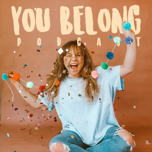 You Belong Podcast