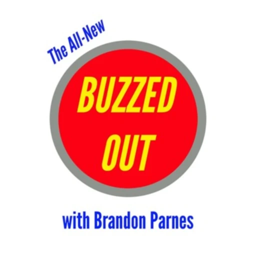 Buzzed Out with Brandon Parnes