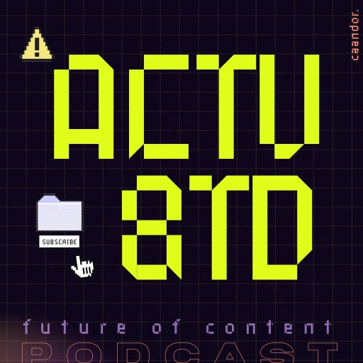 Activated: The Future of Content