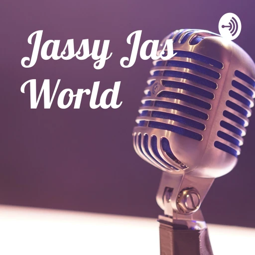 Jassy Jas’s World