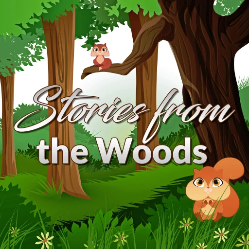 Stories from the Woods – Original Children Stories Podcast