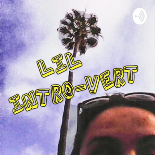 Lil Intro-Vert Podcast ✨⚡️