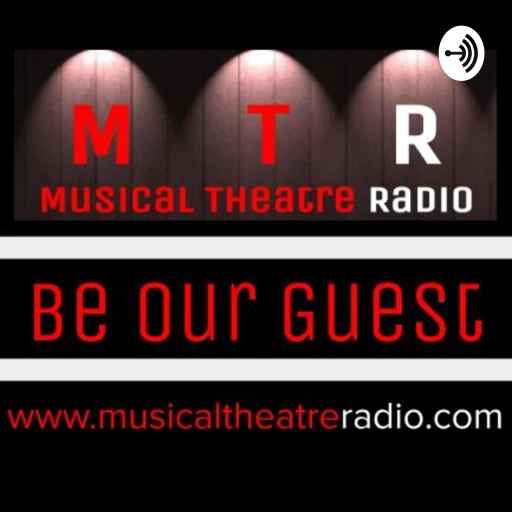 Musical Theatre Radio presents “Be Our Guest”