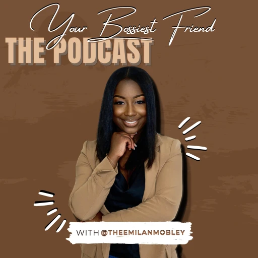 Your Bossiest Friend (The Podcast)